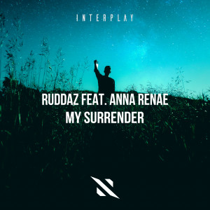 收聽Ruddaz的My Surrender歌詞歌曲