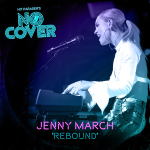 Jenny March的專輯Rebound (Live / From Episode 7)