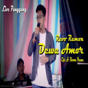 Dengarkan Dewa Amor (Live) lagu dari Revo Ramon dengan lirik