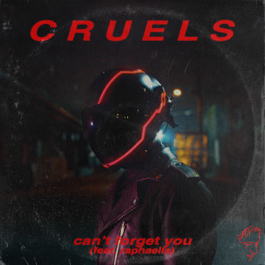 Album Can't Forget You from Cruels