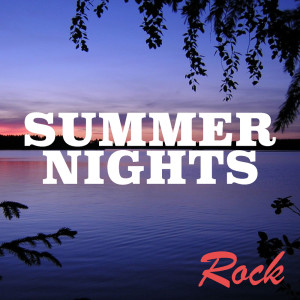 Various的专辑Summer Nights: Rock