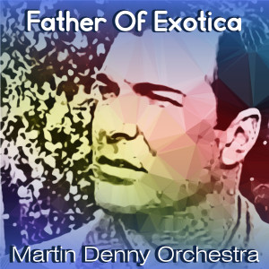 ดาวน์โหลดและฟังเพลง Misirlou พร้อมเนื้อเพลงจาก Martin Denny Orchestra