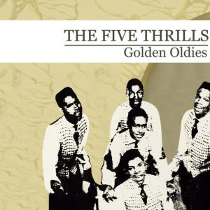 อัลบัม Golden Oldies (Digitally Remastered) ศิลปิน The Five Thrills