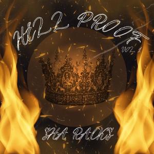 Sha Racks的專輯Hell Proof