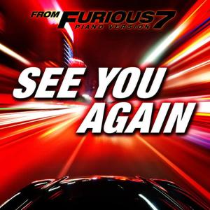 收聽Hollywood Movie Theme Orchestra的See You Again (From "Furious 7") [Piano Version]歌詞歌曲