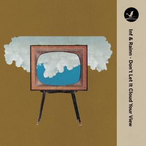 Listen to Don't Let It Cloud Your View song with lyrics from Inf