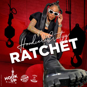 Hood Celebrityy的專輯Ratchet (Explicit)