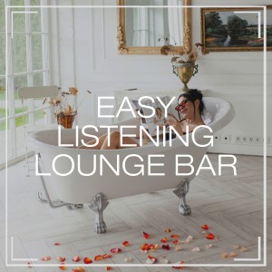 Album Easy Listening Lounge Bar oleh Relaxation Study Music