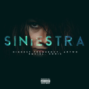 Listen to Siniestra (Explicit) song with lyrics from Highest Frequency