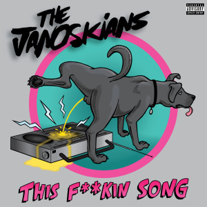 อัลบัม This F**kin Song ศิลปิน The Janoskians