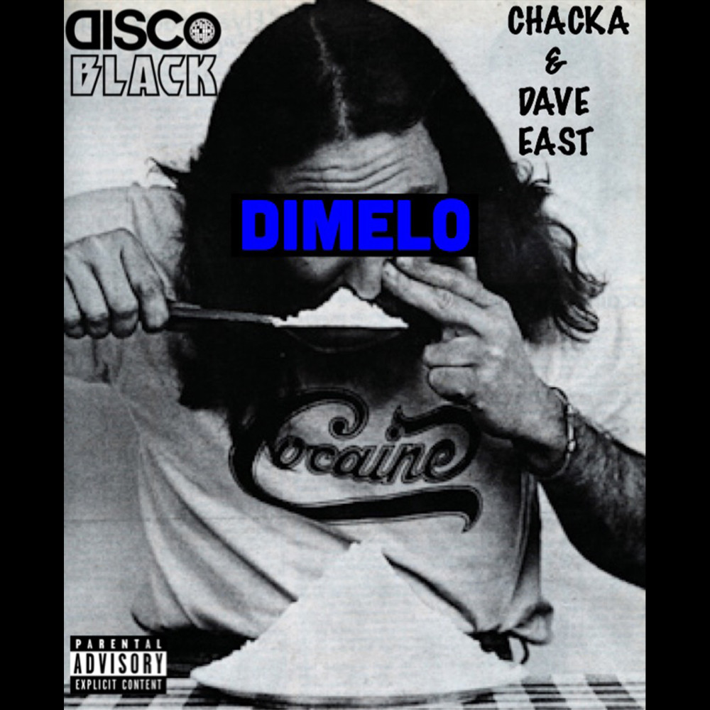 Dimelo (feat. Dave East & Chacka) (Explicit)