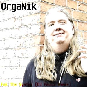 Organik的專輯Fak The System (Explicit)