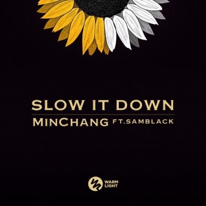Album Slow It Down from Minchang