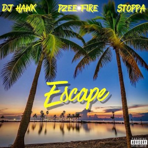 DJ Hawk的專輯Escape (feat. Pzee Fire & Stoppa) (Explicit)
