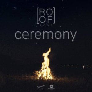 ดาวน์โหลดและฟังเพลง Ceremony (feat. ออย อมรภัทร) พร้อมเนื้อเพลงจาก Roof