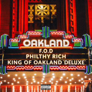 收听Philthy Rich的OAKLAND TO DFW (Explicit)歌词歌曲