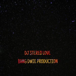 Dengarkan Dj Stereo Love (Remix) lagu dari Bang Dwie Production dengan lirik