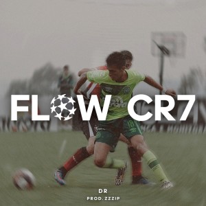 Album FLOW CR7 (Explicit) from DR