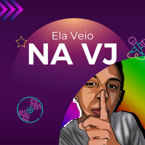 收聽DJ LYE的Ela Veio na Vj (Explicit)歌詞歌曲