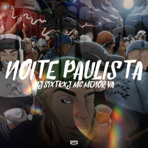 MC MENOR VA的專輯Noite Paulista (Explicit)