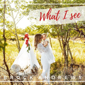 Brock Andrews的專輯What I See