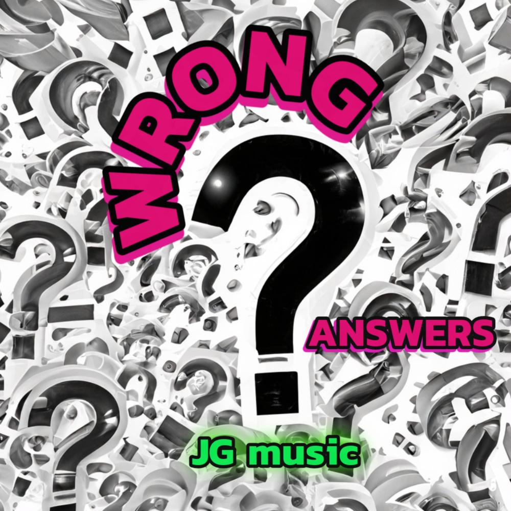 Wrong Answers