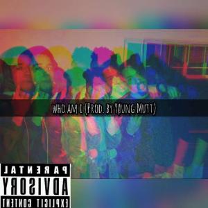 Listen to who am i (Explicit) song with lyrics from Yøung Ace