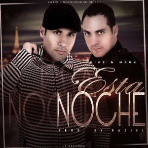 Kike y Mark的專輯Esta Noche - Single