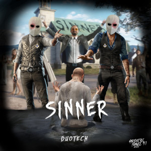 Listen to Sinner song with lyrics from Duotech
