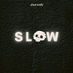 Album Slow Down (Explicit) oleh Fahmy Fay