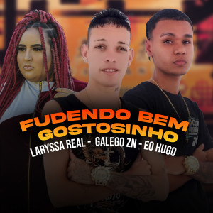 收聽Galego ZN的Fudendo Bem Gostosinho (Explicit)歌詞歌曲