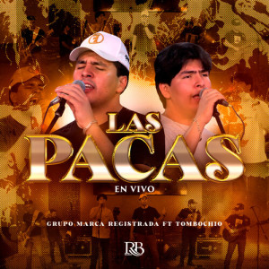 Album Las Pacas (En Vivo) from Grupo Marca Registrada