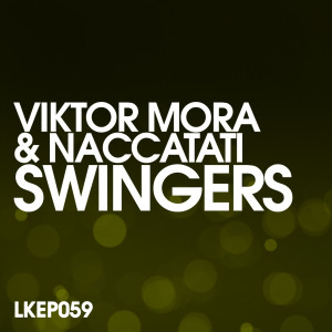 ดาวน์โหลดและฟังเพลง Swingers (Truati Remix) พร้อมเนื้อเพลงจาก Viktor Mora