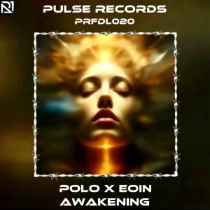 收聽PULSE RECORDS的Awakening (feat. PØLØ & EOIN)歌詞歌曲
