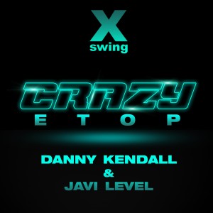 收聽Danny Kendall的Crazy Etop歌詞歌曲