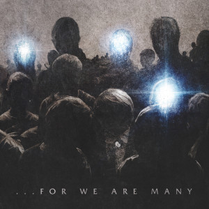 ดาวน์โหลดและฟังเพลง …For We Are Many พร้อมเนื้อเพลงจาก All That Remains