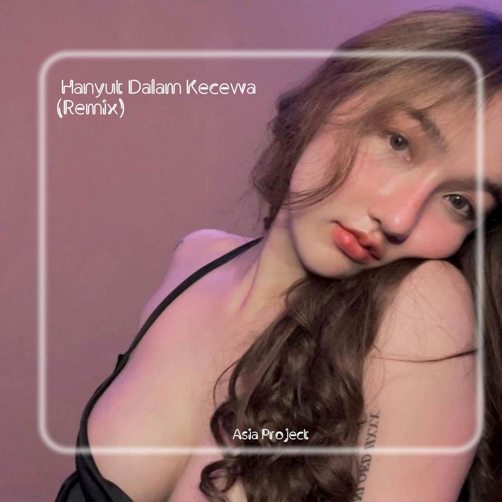 DJ Hanyut Dalam Kecewa Breakbeat