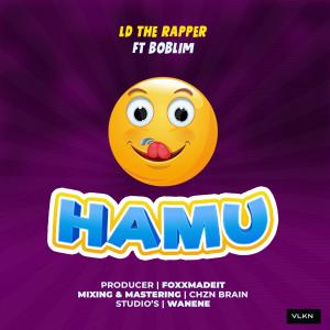 收聽LD The Rapper的Hamu (feat. Boblim)歌詞歌曲