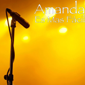 Album Es Más Fácil from Amanda