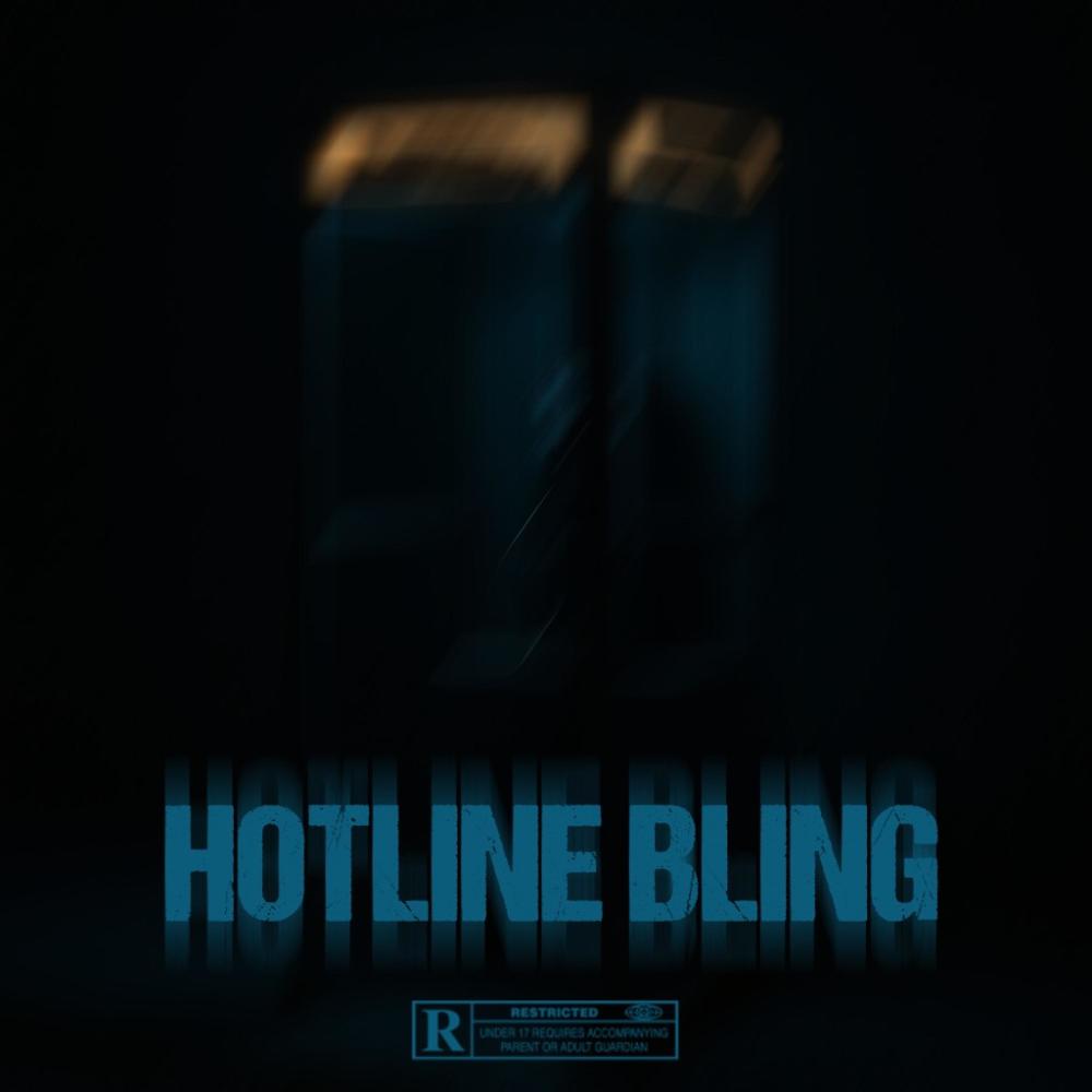HOTLINE BLING (Explicit)