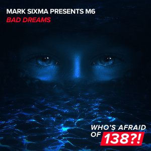 Listen to Bad Dreams song with lyrics from Mark Sixma