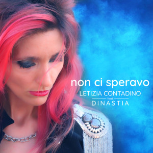 Listen to Non ci speravo song with lyrics from Letizia Contadino