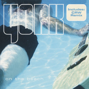收聽York的On The Beach (Vocal Cut)歌詞歌曲