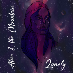 Listen to Lonely song with lyrics from Alice