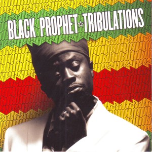 Black Prophet的專輯Tribulations
