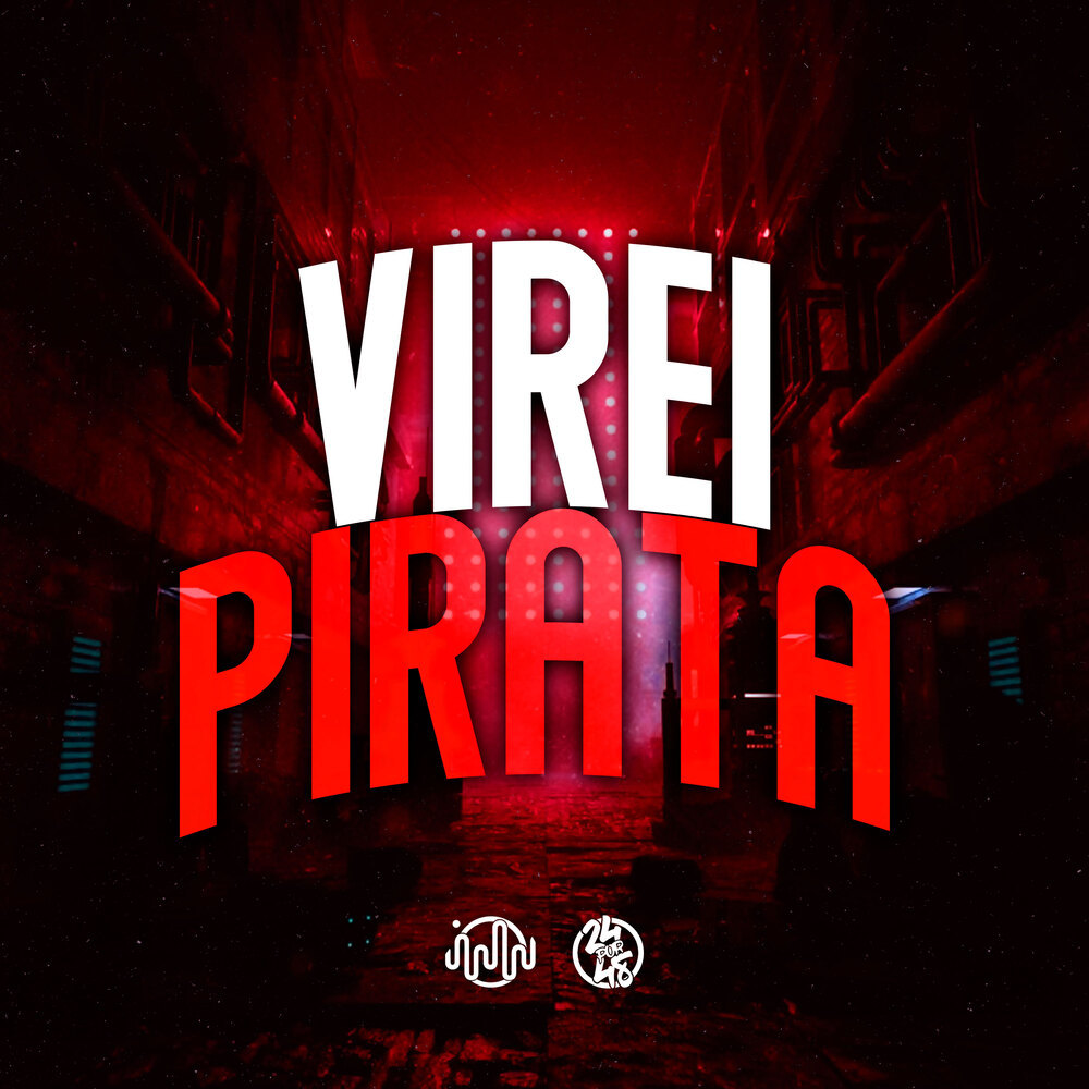 Virei Pirata (Explicit)