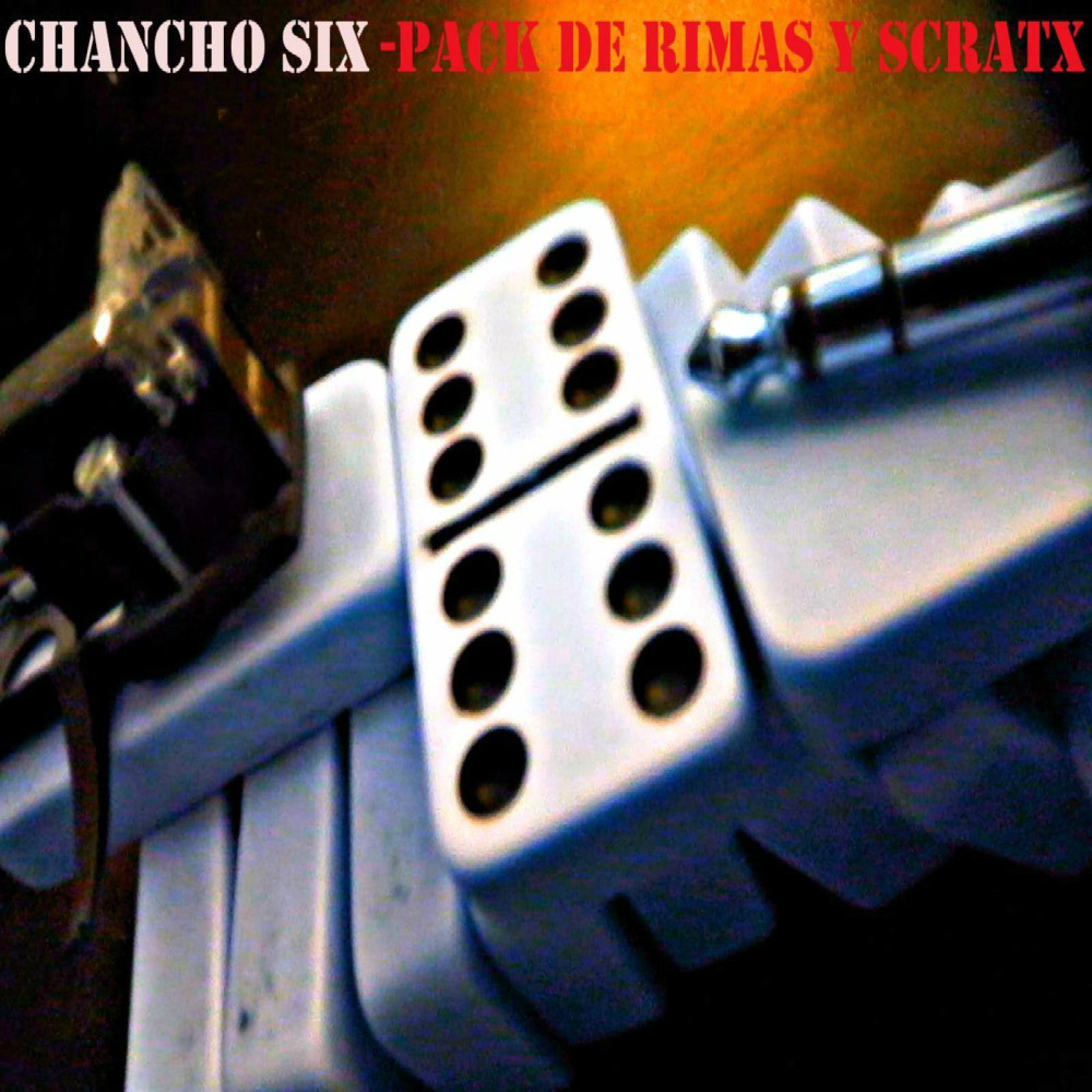 Chancho Six - Pack de Rima y Scratx (Explicit)