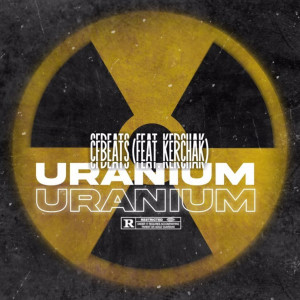 Album Uranium (Explicit) oleh CfBeats