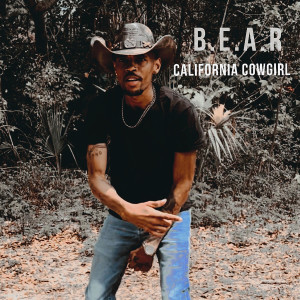 B.E.A.R的专辑California Cowgirl