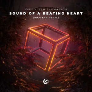 Yves V的專輯Sound Of A Beating Heart (Bhaskar Remix)